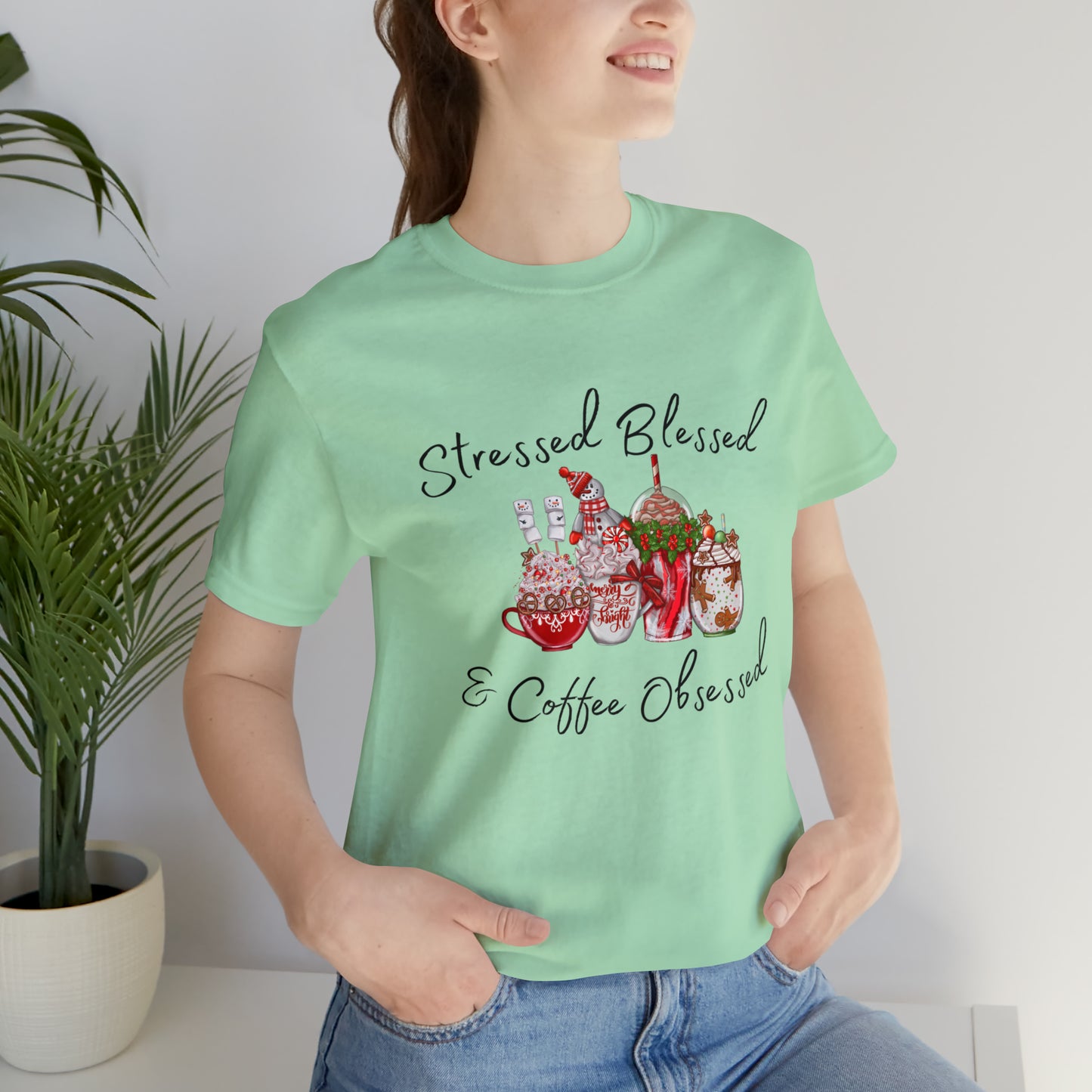 Stressed Blessed and Coffee Obsessed Short Sleeve Tee