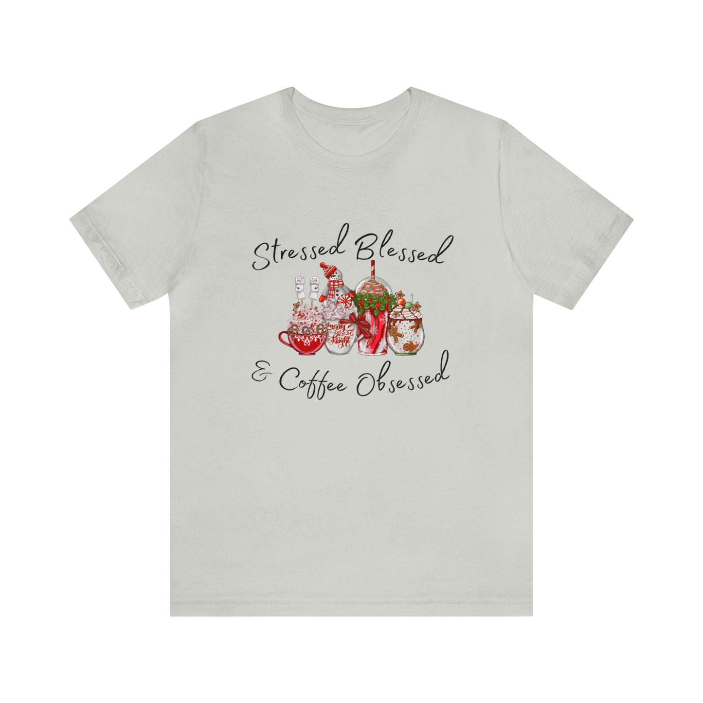 Stressed Blessed and Coffee Obsessed Short Sleeve Tee